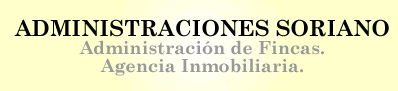 Administraciones Soriano. Administracion de Fincas y Agencia Inmobiliaria Valencia.